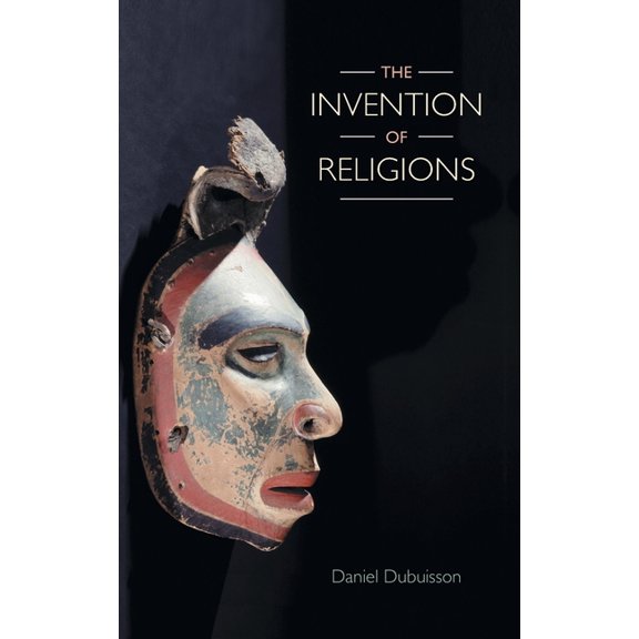 The Invention of Religions, (Hardcover)