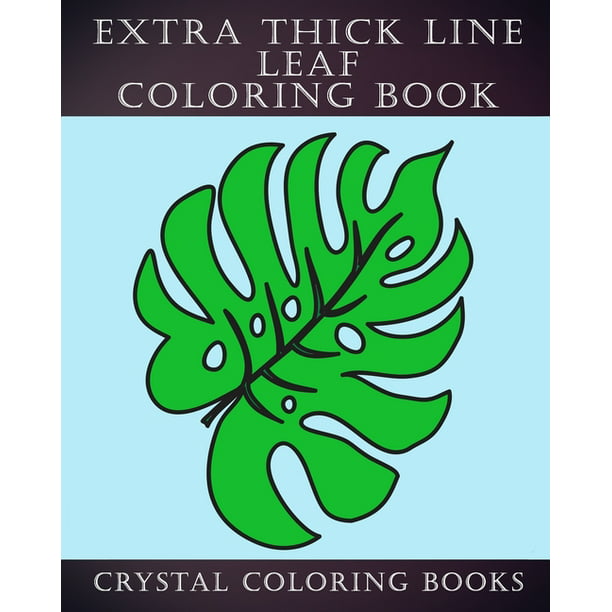 Extra Thick Line Leaf Coloring Book: 30 Simple Thick Line Coloring