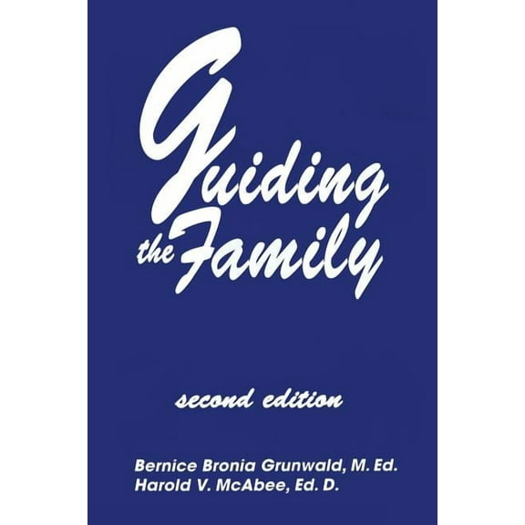 Guiding The Family: Practical Counseling Techniques, (Paperback)