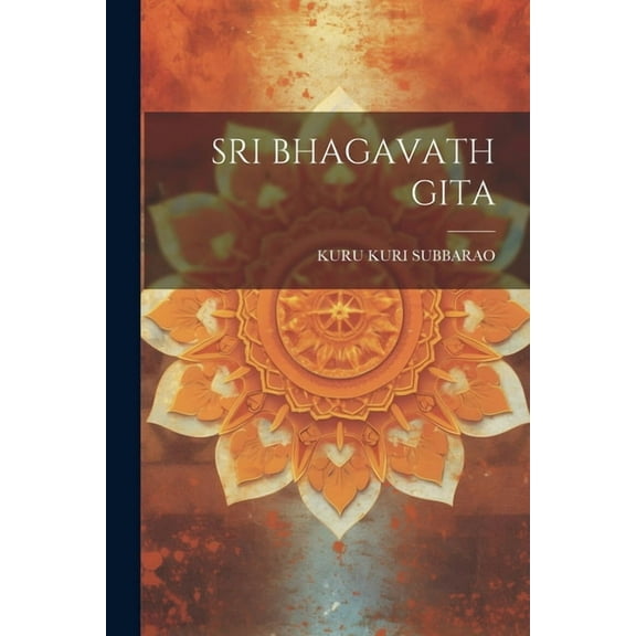 Sri Bhagavath Gita (Paperback)