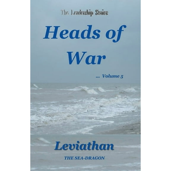 Leadership Leviathan The Sea-Dragon, Book 5, (Paperback)
