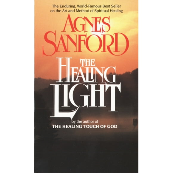 The Healing Light : The Enduring, World-Famous Best Seller on the Art and Method of Spiritual Healing (Paperback)