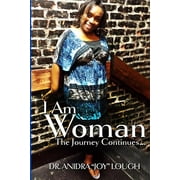 I am Woman : The Journey Continues (Paperback)