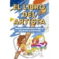 thumbnail image 1 of El libro del artista. Desde la prehistoria hasta el Siglo X X I para jóvenes y adolecentes, 1 of 1