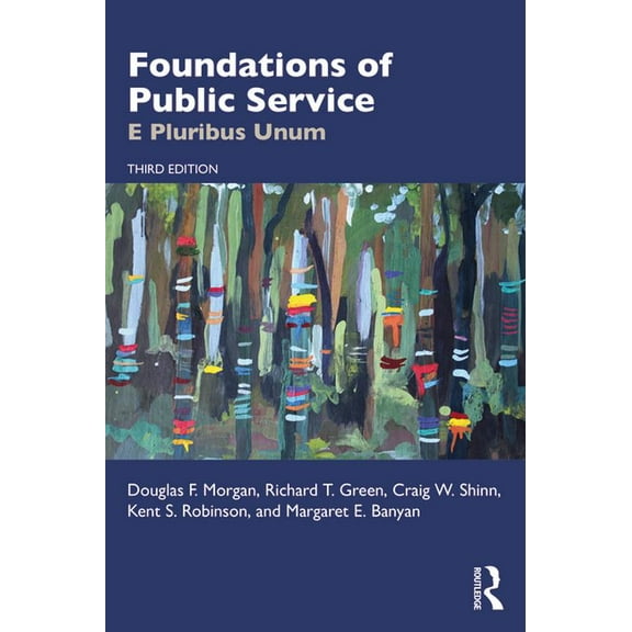 Foundations of Public Service: E Pluribus Unum, (Paperback)