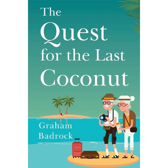 The Quest for the Last Coconut, (Paperback)