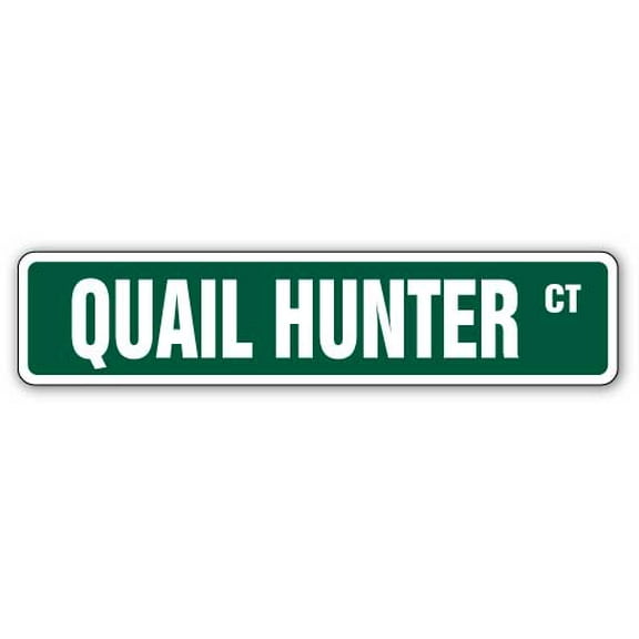 SignMission SS-Quail Hunter 4 x 18 in. Quail Hunter Street Sign