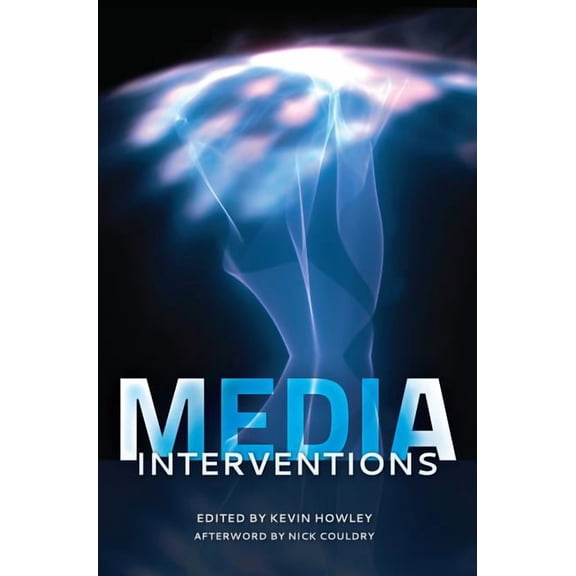 Media Interventions: Afterword by Nick Couldry (Paperback)