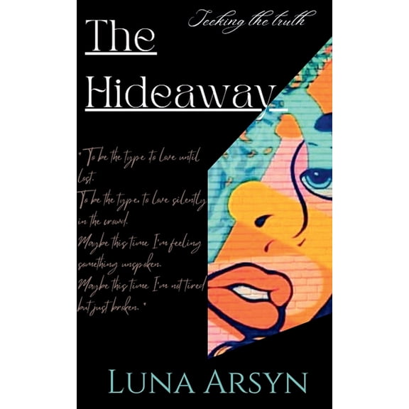 The Hide Away: "Seeking the truth.", (Paperback)