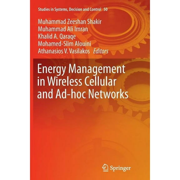 Studies in Systems, Decision and Control Energy Management in Wireless Cellular and Ad-Hoc Networks, Book 50, (Paperback)