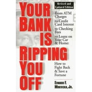 Your Bank Is Ripping You Off, Revised and Updated Edition, Used [Paperback]