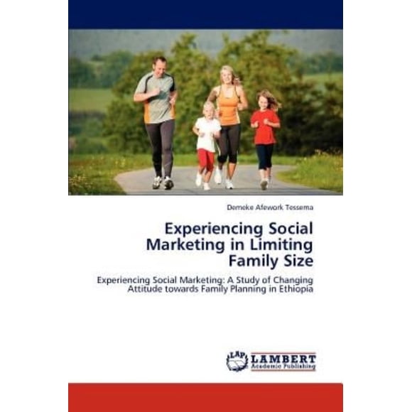 Faire l'Expérience du Marketing Social en Limitant la Taille de la Famille