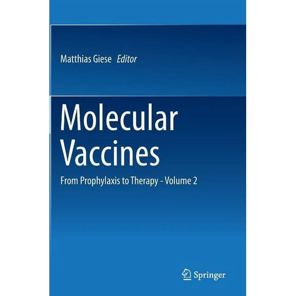 Molecular Vaccines: From Prophylaxis to Therapy - Volume 2, (Hardcover)