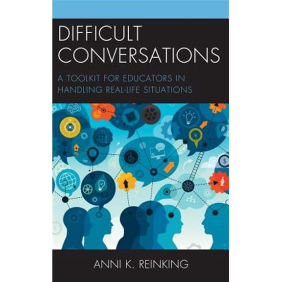 Pre-Owned Difficult Conversations: A Toolkit for Educators in Handling Real-Life Situations, (Paperback)