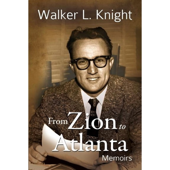 From Zion to Atlanta: Memoirs (Paperback)
