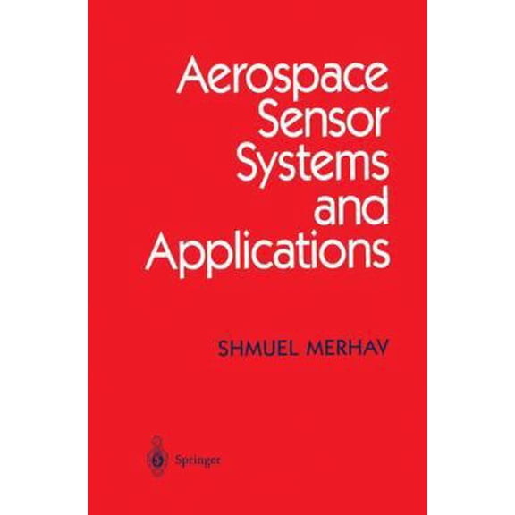 Pre-Owned Aerospace Sensor Systems and Applications (Hardcover) 0387946055 9780387946054