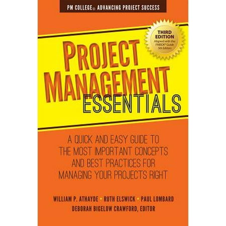 Project Management Essentials : A Quick and Easy Guide to the Most Important Concepts and Best Practices for Managing Your Projects (Project Planning Best Practices)