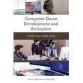 thumbnail image 2 of Pre-Owned Computer Game Development and Animation: A Practical Career Guide (Practical Career Guides) Paperback, 2 of 6