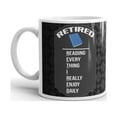 thumbnail image 2 of Retirement Reading Everything I Really Enjoy Daily Coffee Tea Ceramic Mug Office Work Cup Gift 11 oz, 2 of 3