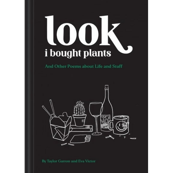 Look I Bought Plants: And Other Poems about Life and Stuff (Paperback)