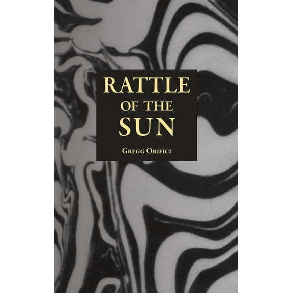 Rattle of the Sun, (Hardcover)