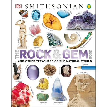 The Rock and Gem Book : And Other Treasures of the Natural World