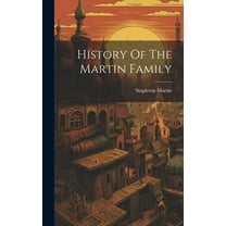 History Of The Martin Family (Hardcover)