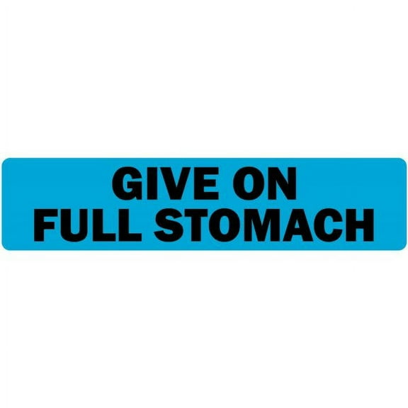 Give On Full Stomach Veterinary Labels