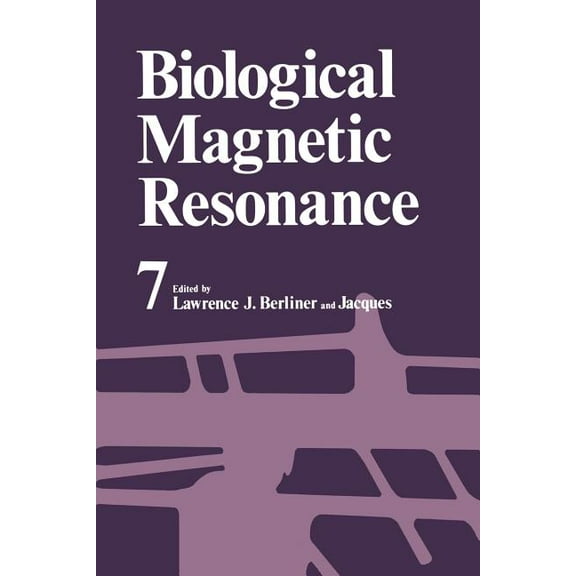 Biological Magnetic Resonance Biological Magnetic Resonance: Volume 7, Book 7, (Paperback)