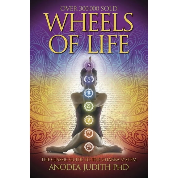 Llewellyn's New Age Wheels of Life: A User's Guide to the Chakra System, (Paperback)