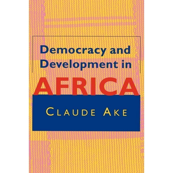 Democracy and Development in Africa, (Paperback)