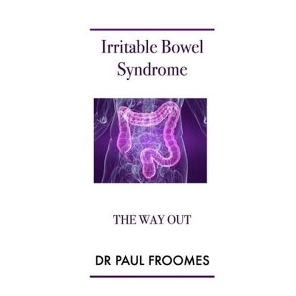 Irritable Bowel Syndrome - The Way Out (Paperback)