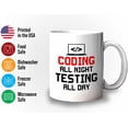 thumbnail image 3 of Progammer Mug White 11oz - Coding All Night - Programmer Debugging Science Coding Geek Nerd HTML Code, 3 of 7