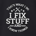 thumbnail image 3 of Wild Bobby That's What I Do, I Fix Stuff and I Know Things Funny Unisex Hoodie Sweatshirt, 3 of 6