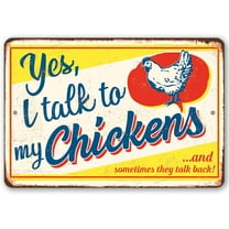 Chicken Coop Sign - Yes I Talk To My Chickens - Durable Metal Sign - Use Indoor/Outdoor - Makes a Cute and Funny Chicken Farm Decor Under $20 (8" x 12")