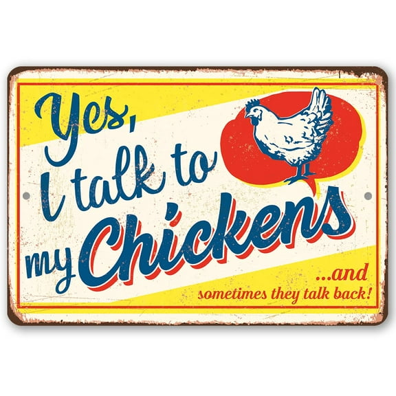 Chicken Coop Sign - Yes I Talk To My Chickens - Durable Metal Sign - Use Indoor/Outdoor - Makes a Cute and Funny Chicken Farm Decor Under $20 (8" x 12")