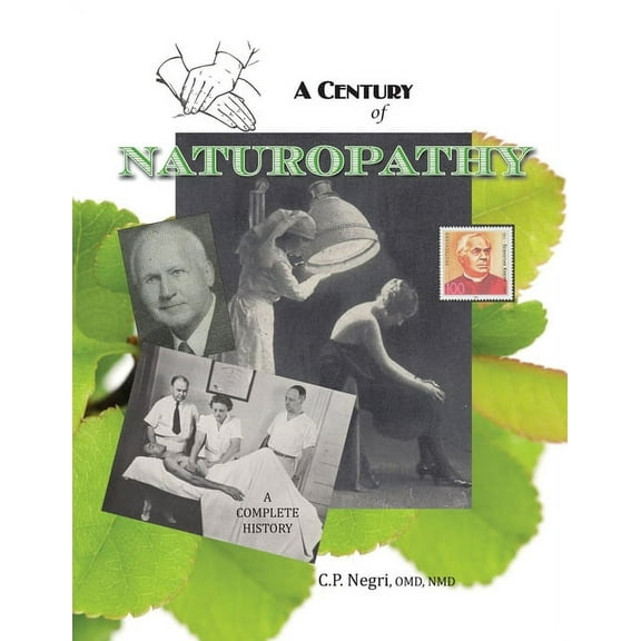 A Century of Naturopathy, (Paperback)