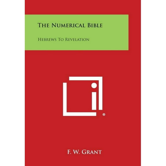 The Numerical Bible : Hebrews to Revelation (Paperback)