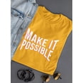 thumbnail image 3 of Make It Possible Pink Slogan T-Shirt Women -Image by Shutterstock, Female 5X-Large, 3 of 4