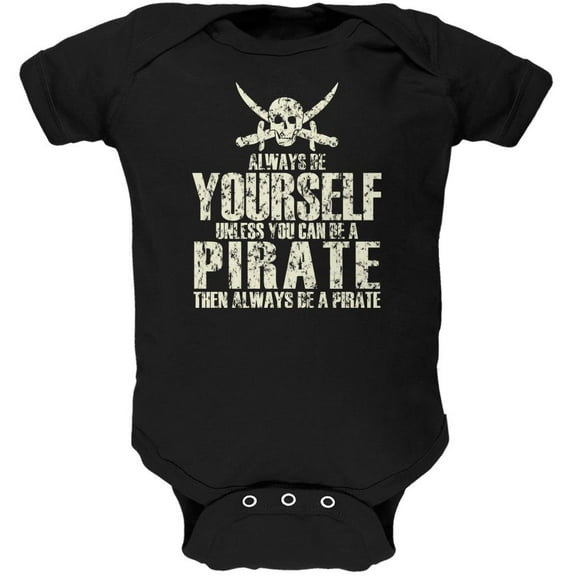 Always Be Yourself Pirate Black Soft Baby One Piece - 0-3 months