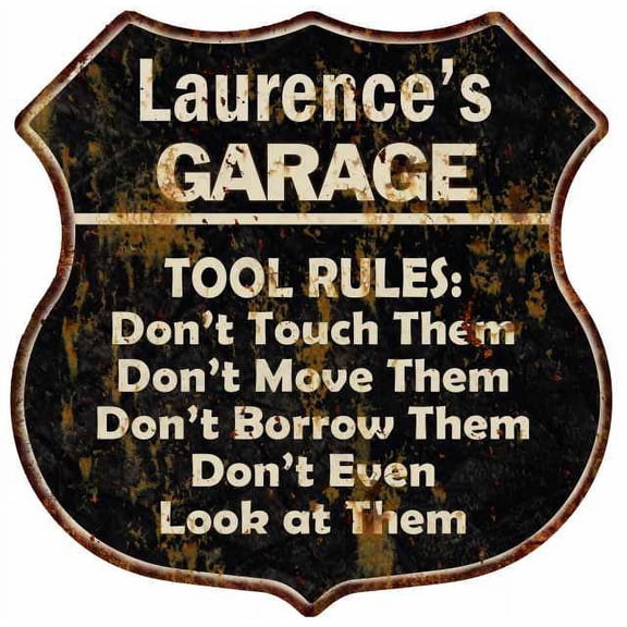 Laurence's Garage Tool Rules Sign Shield Metal Gift 211110003476