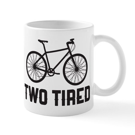 

CafePress - Two Tired - 11 oz Ceramic Mug - Novelty Coffee Tea Cup