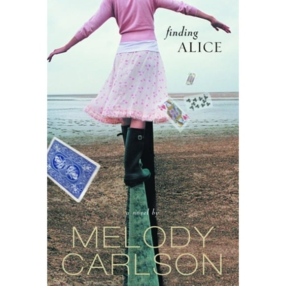 Pre-Owned Finding Alice (Paperback 9781578567737) by Marilyn Carlson Nelson, Melody Carlson
