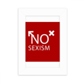 thumbnail image 1 of No hay sexismo Marco de Fotos de escritorio imagen Blanco Pintura arte 5x7 pulgadas, 1 of 4