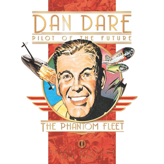 Pre-Owned Classic Dan Dare: The Phantom Fleet (Hardcover) 184856127X 9781848561274