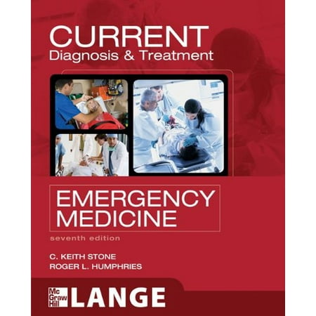 CURRENT Diagnosis and Treatment Emergency Medicine, Seventh Edition (LANGE CURRENT Series) [Paperback - Used]