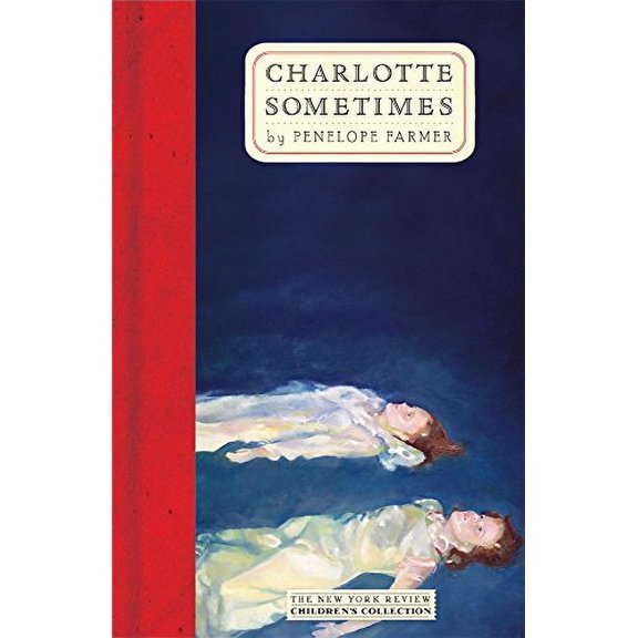 Pre-Owned Charlotte Sometimes (The New York Review Children's Collection) (Hardcover) 1590172213 9781590172216