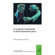 Pocket Books of the Hague Academy of Int La PropriÃ©tÃ© Intellectuelle En Droit International PrivÃ©, Book 3, (Paperback)