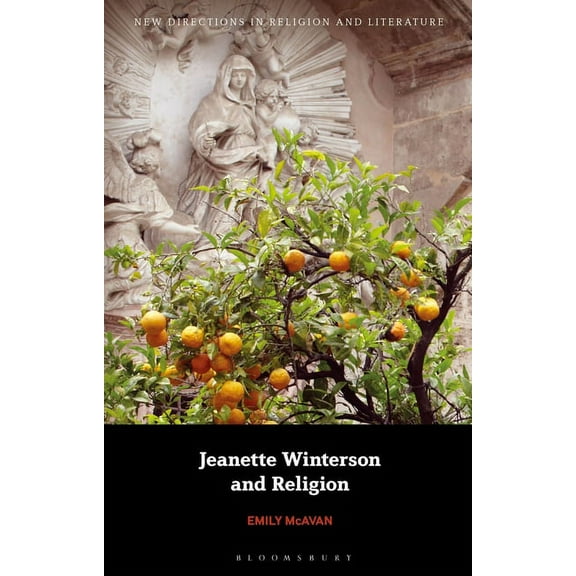 New Directions in Religion and Literatur Jeanette Winterson and Religion, (Paperback)