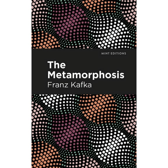 Mint Editions (Philosophical and Theolog The Metamorphosis, (Paperback)